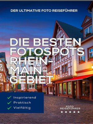 cover image of Die besten Fotospots Rhein-Main-Gebiet